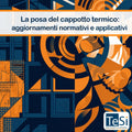 La posa del cappotto termico: aggiornamenti normativi e applicativi