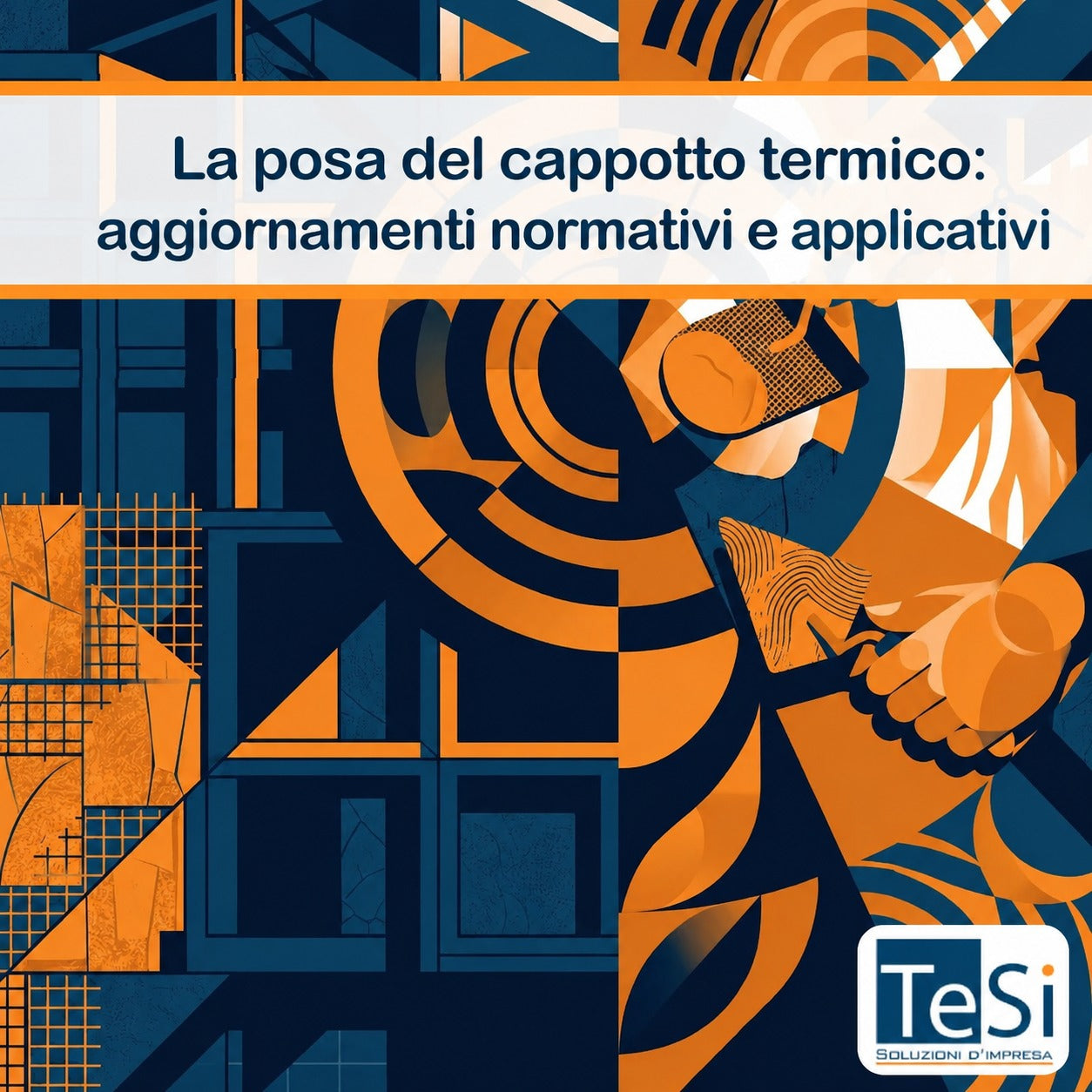 La posa del cappotto termico: aggiornamenti normativi e applicativi