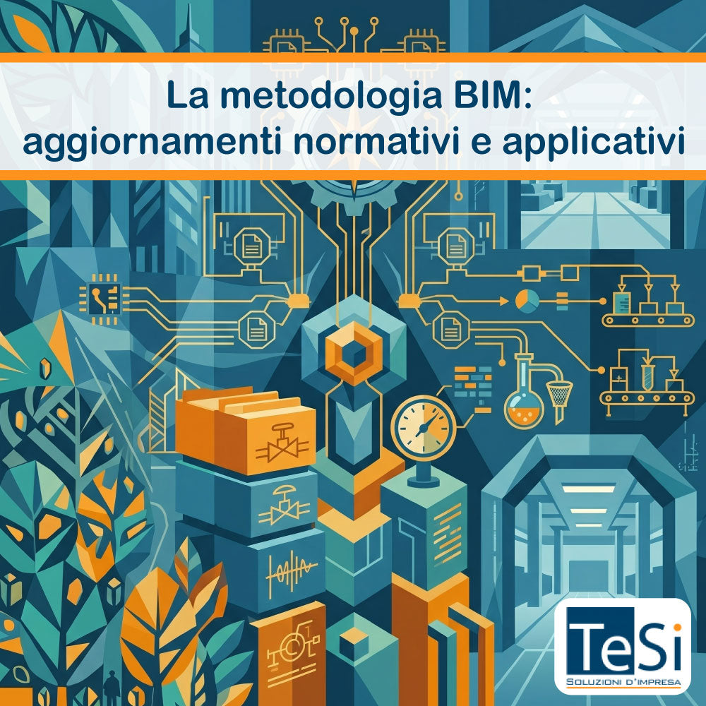 La metodologia BIM: aggiornamenti normativi e applicativi
