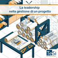 La leadership nella gestione di un progetto